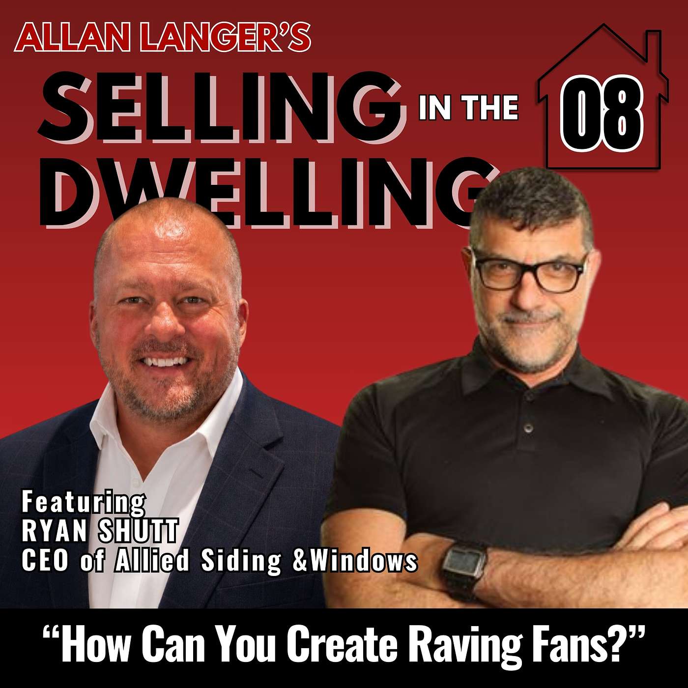 08 - Creating Raving Fans Through Transparency and Communication with Ryan Shutt