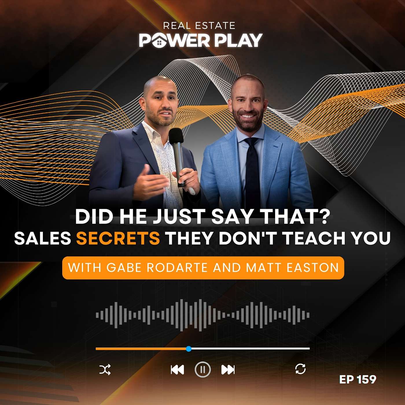 EP159 | Did he just say that? Sales Secrets they don't teach you!