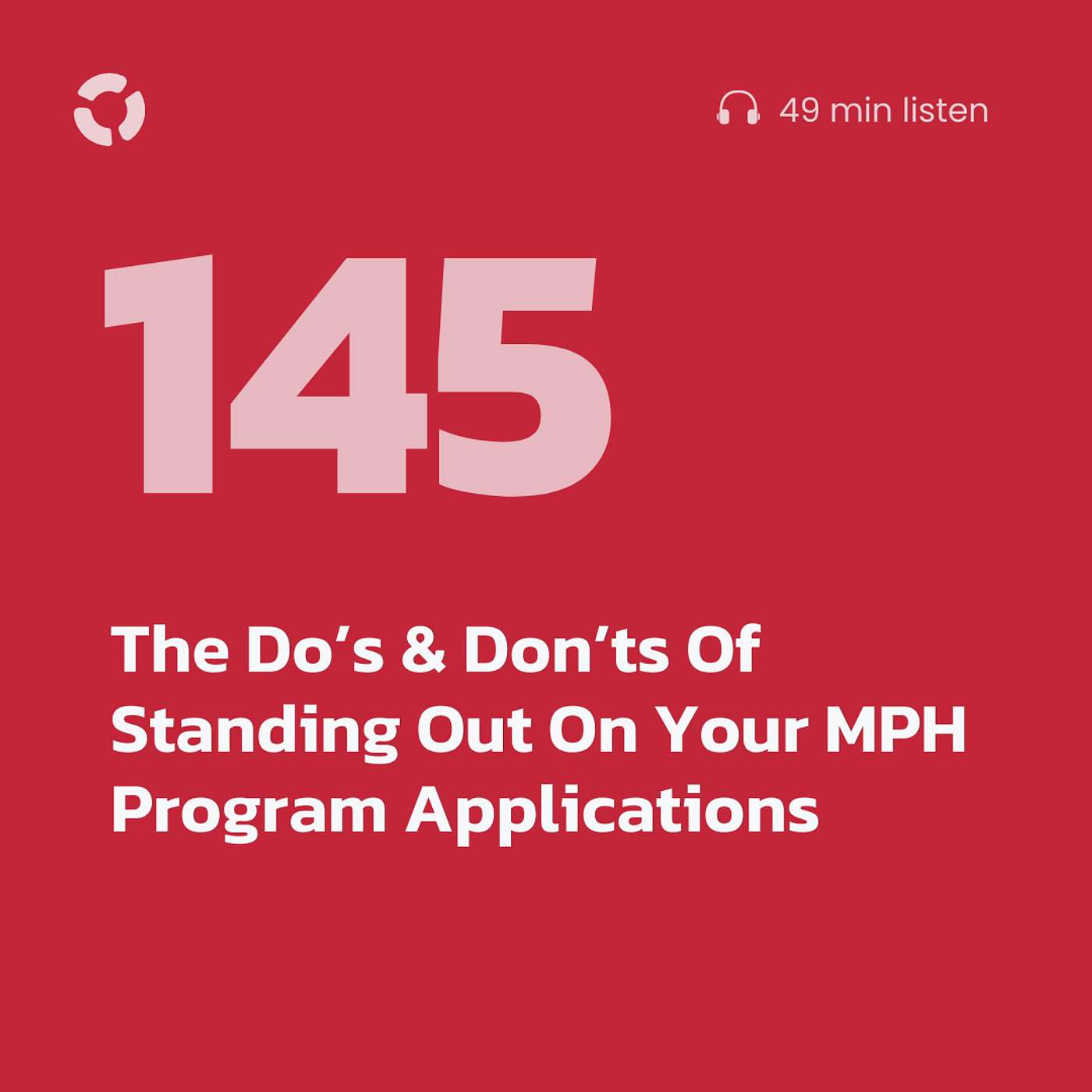 The Do’s & Don’ts Of Standing Out On Your MPH Program Applications