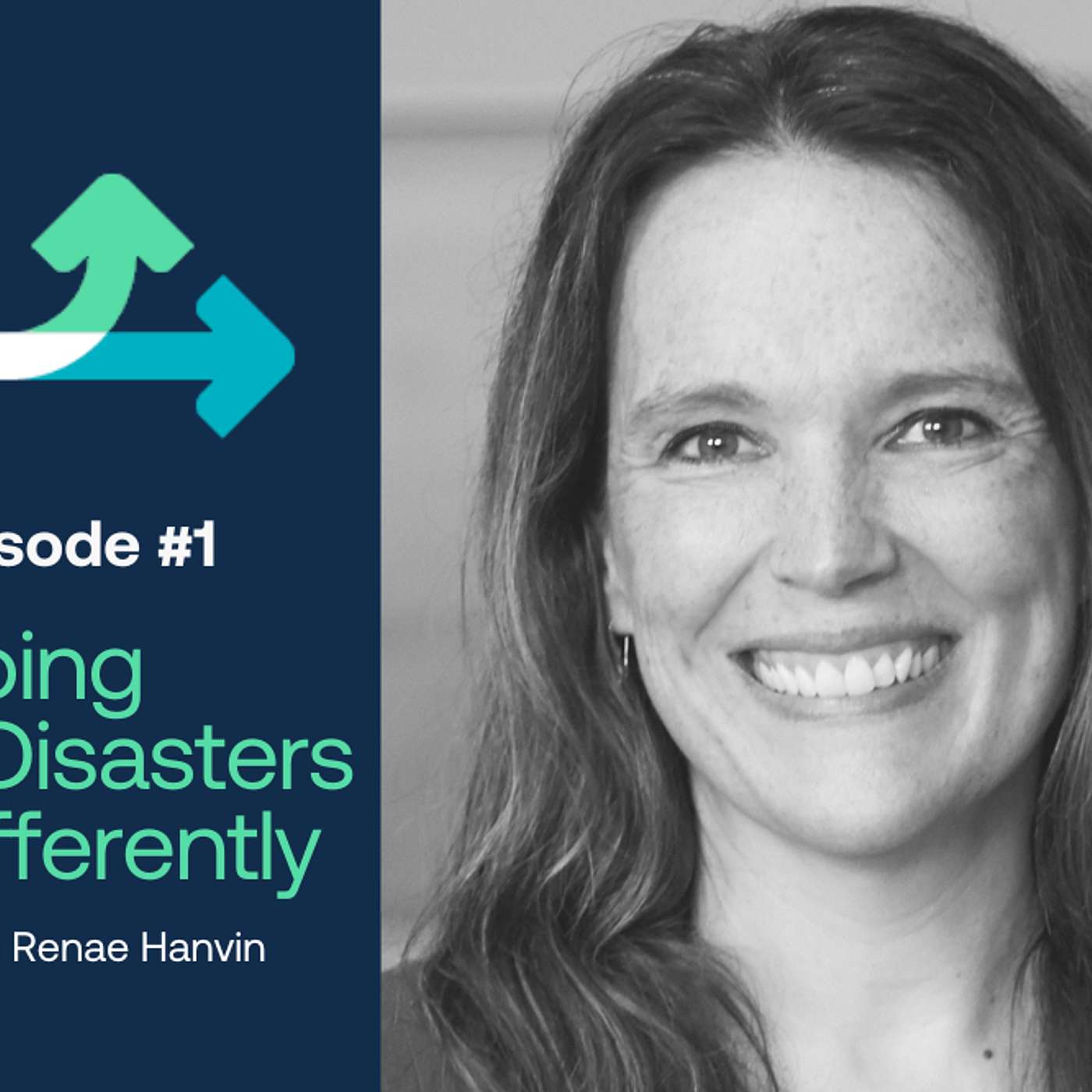 Doing Disasters Differently: The Podcast with Renae Hanvin