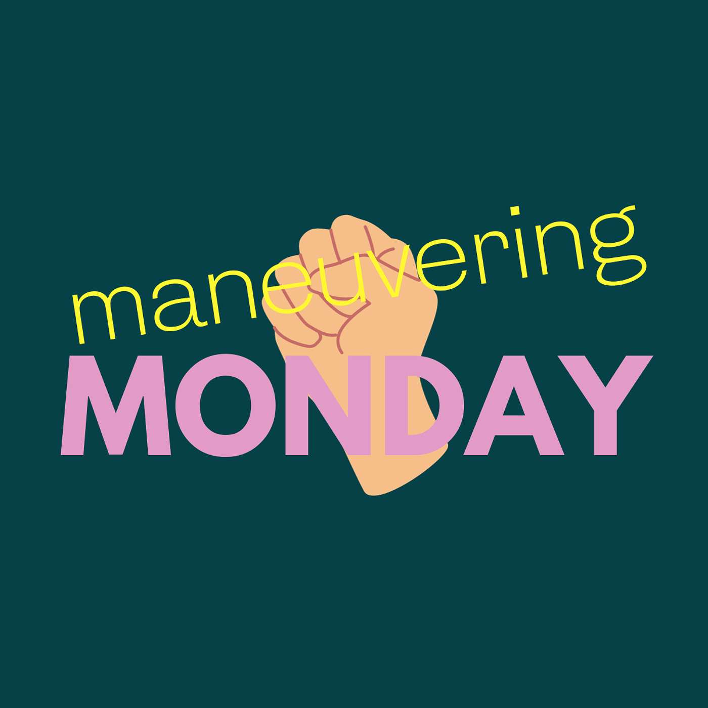 Maneuvering Monday