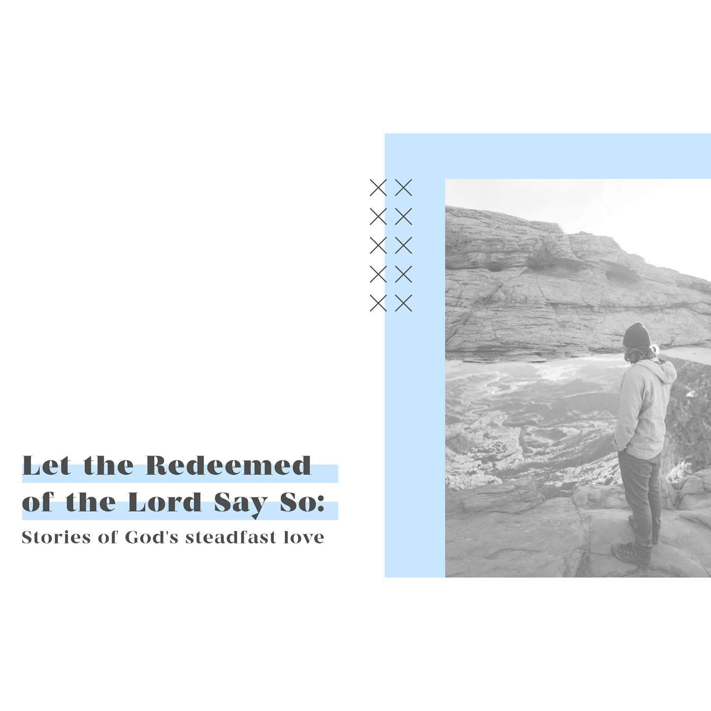 Let The Redeemed Of The Lord Say So: Stories of God's Steadfast Love - Brandon Saucier episode artwork