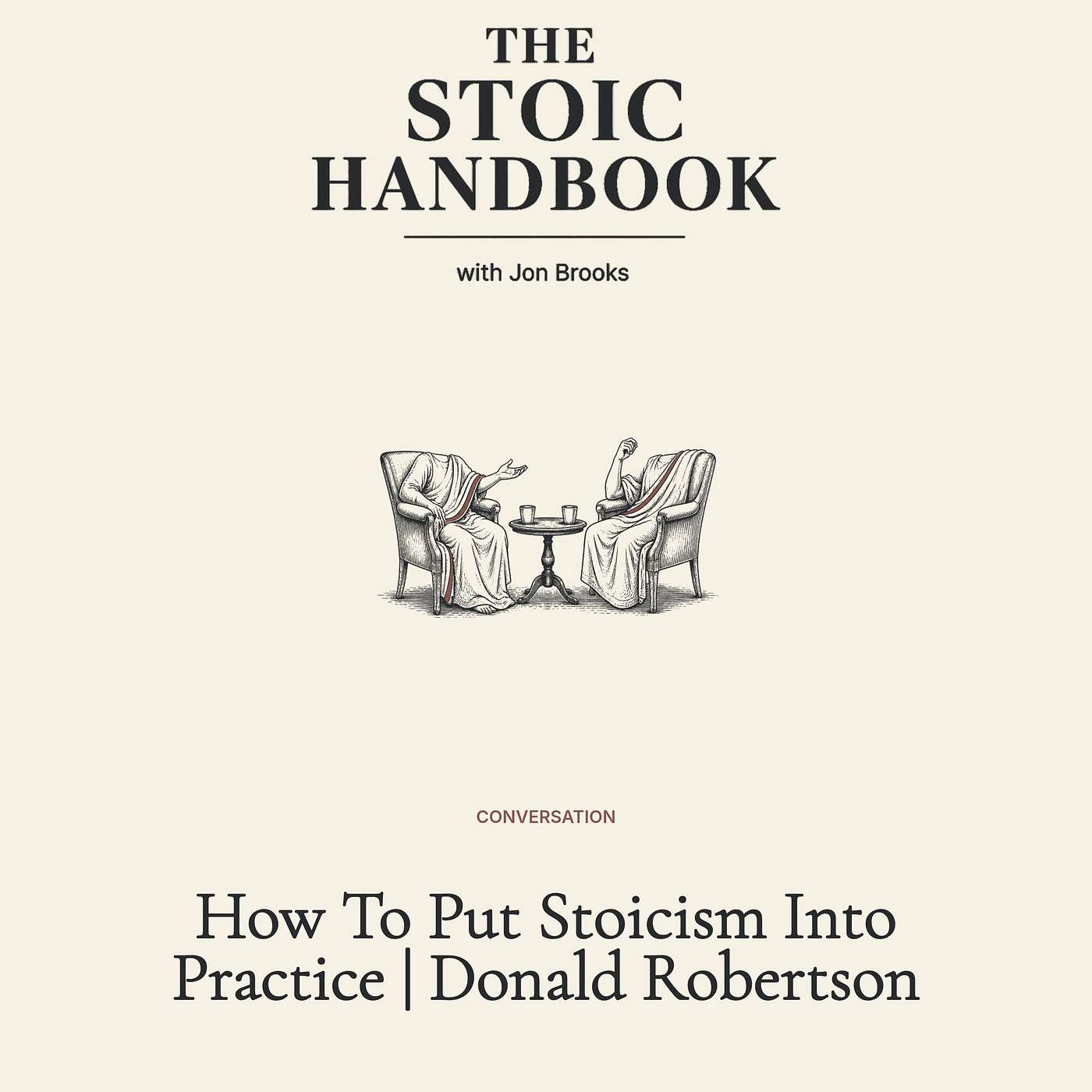 How To Put Stoicism Into Practice | Donald Robertson episode artwork