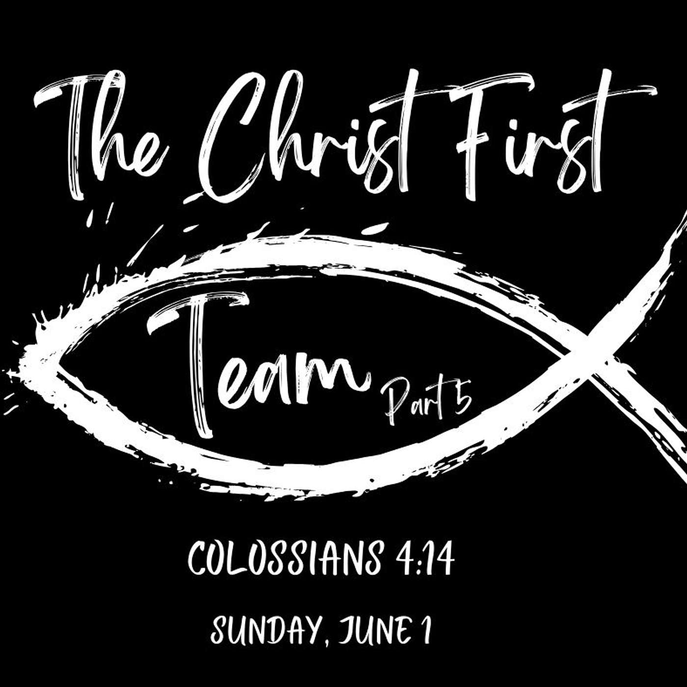 The Christ First Team 5