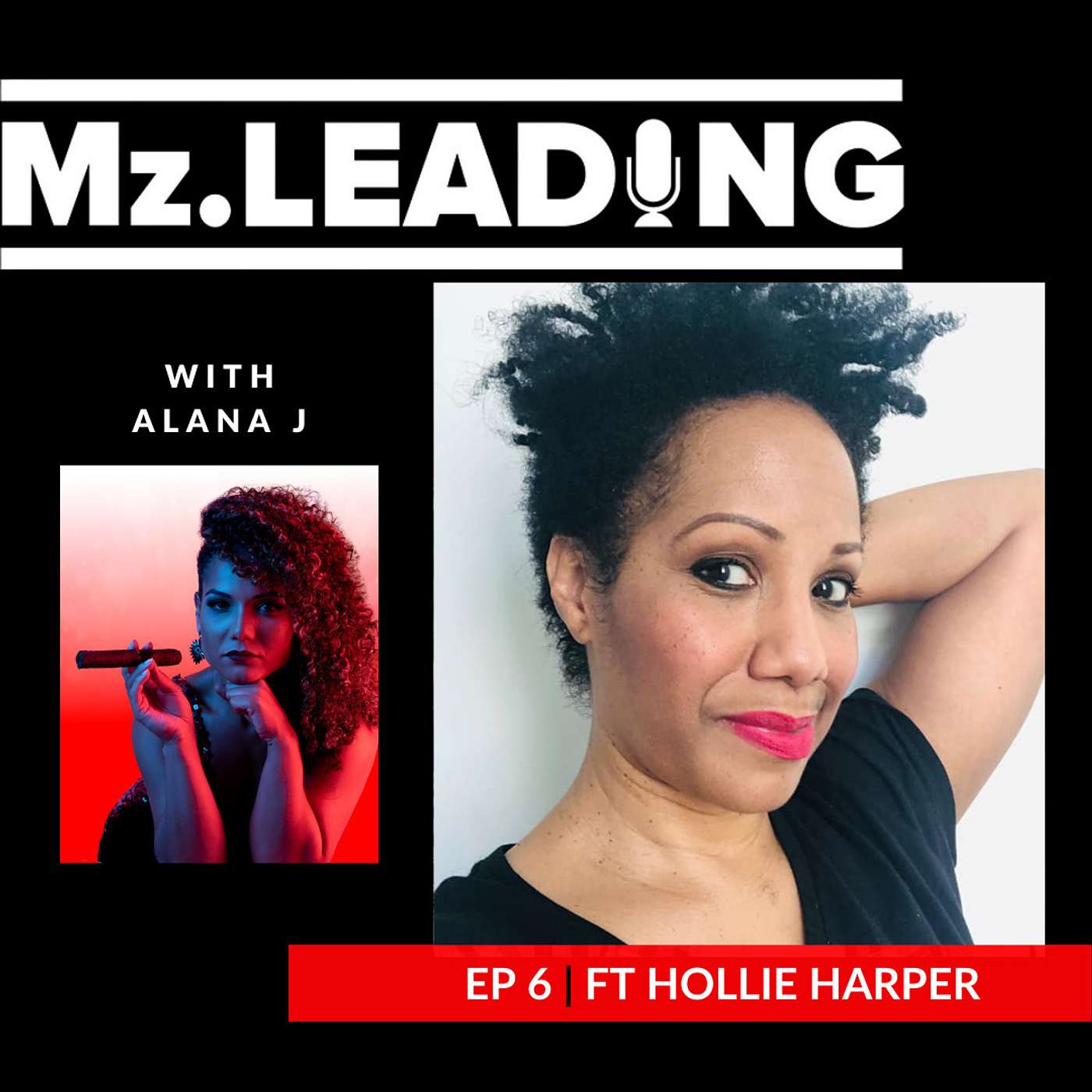 Mz.Leading With Alana J