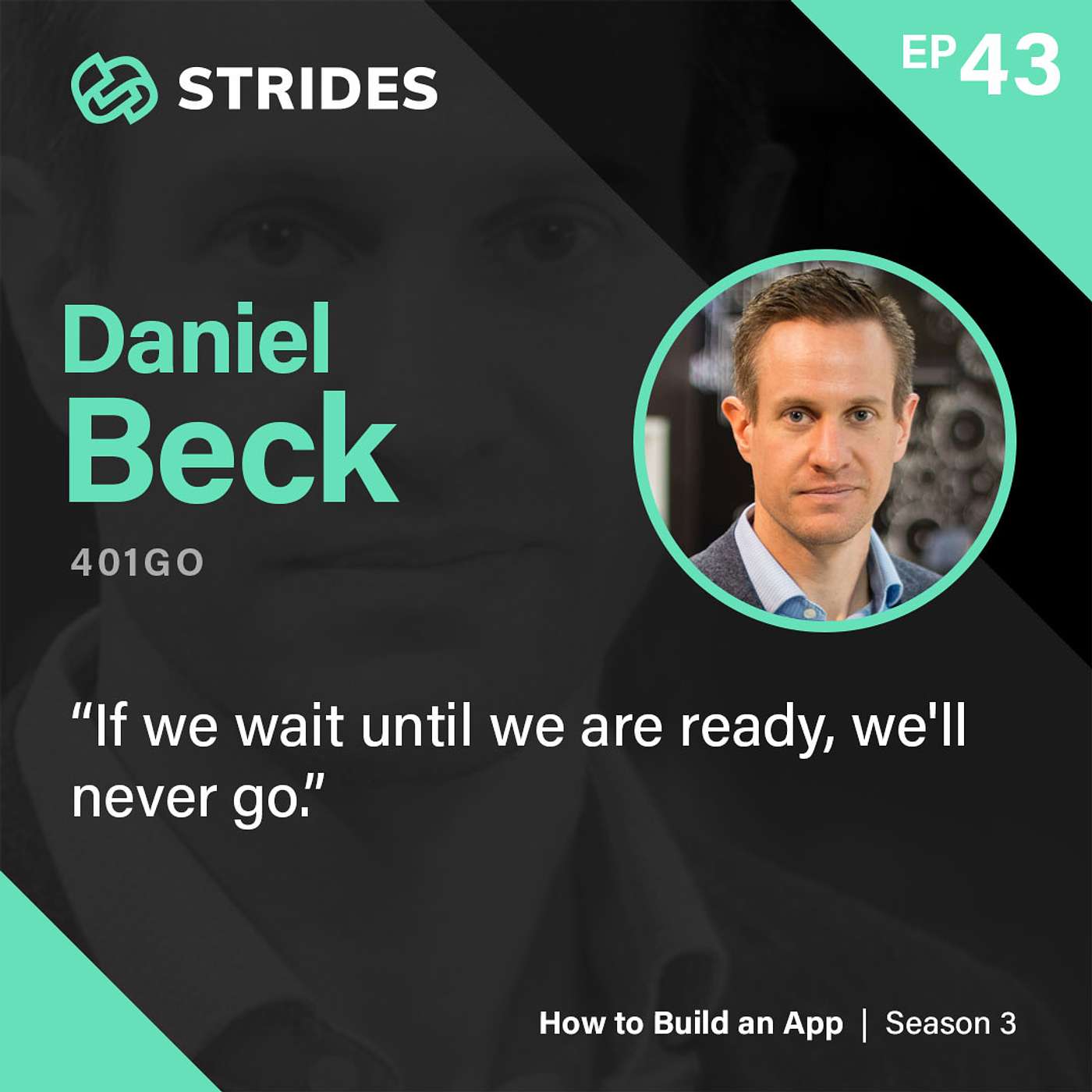 401GO: Getting a Startup Off the Ground with Daniel Beck (401GO)