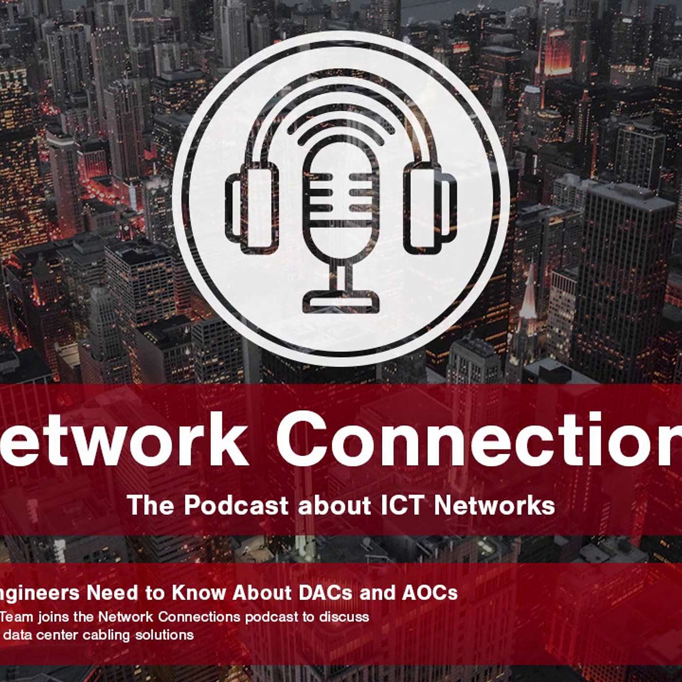 Episode 6: What Network Engineers Need to Know About DACs and AOCs