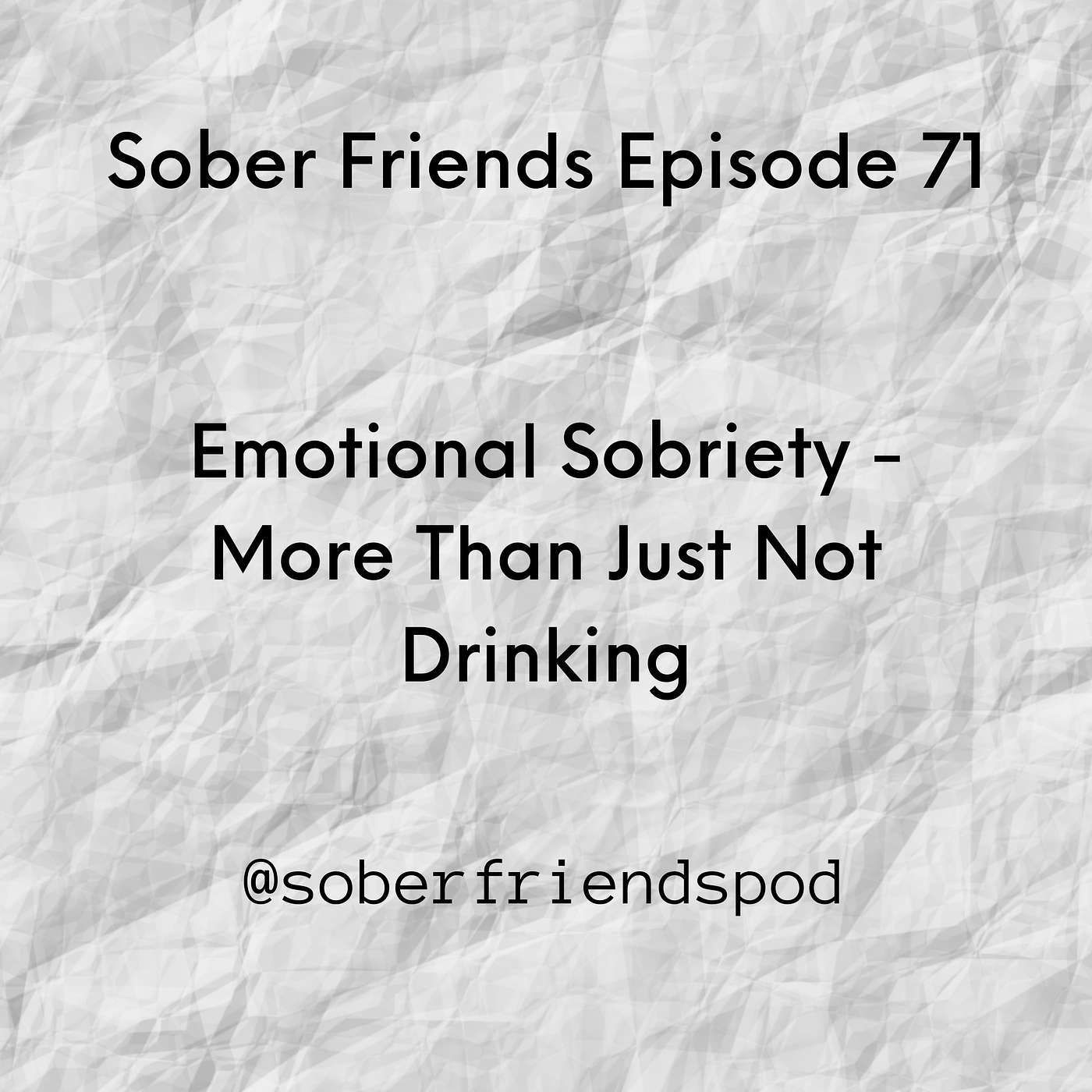 Emotional Sobriety - More Than Just Not Drinking episode artwork