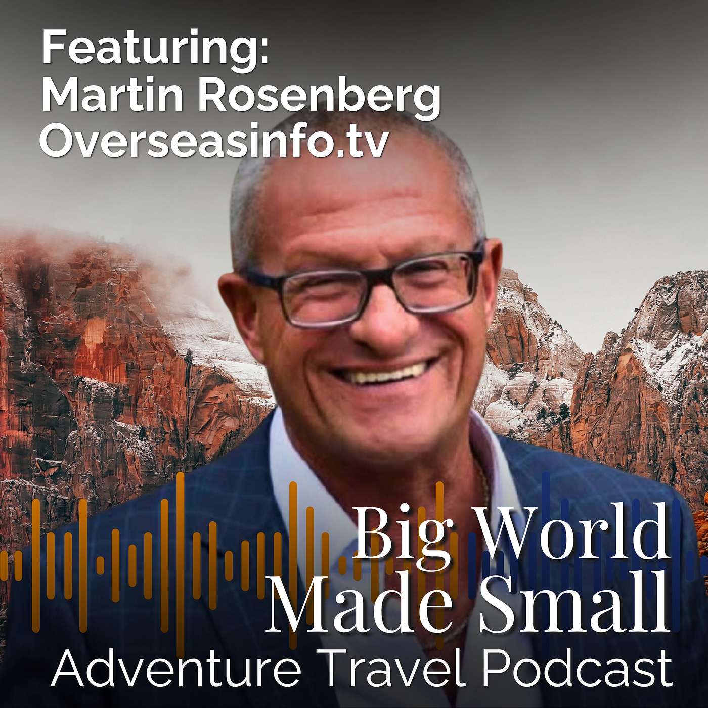 Adventure Travel with Martin Rosenberg - Overseasinfo.tv