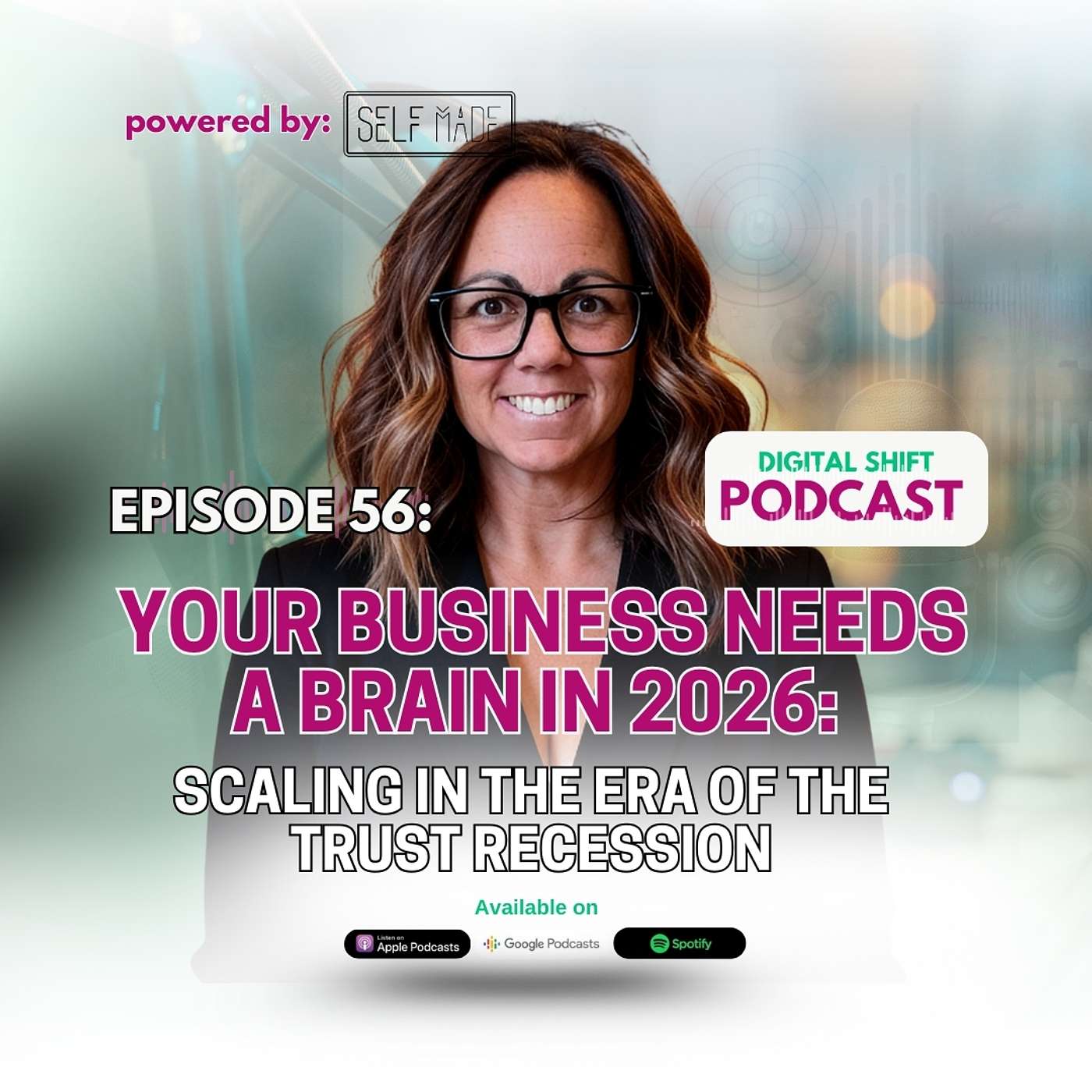 Episode 57: Your Business Needs a Brain in 2026: Scaling in the Era of the Trust Recession