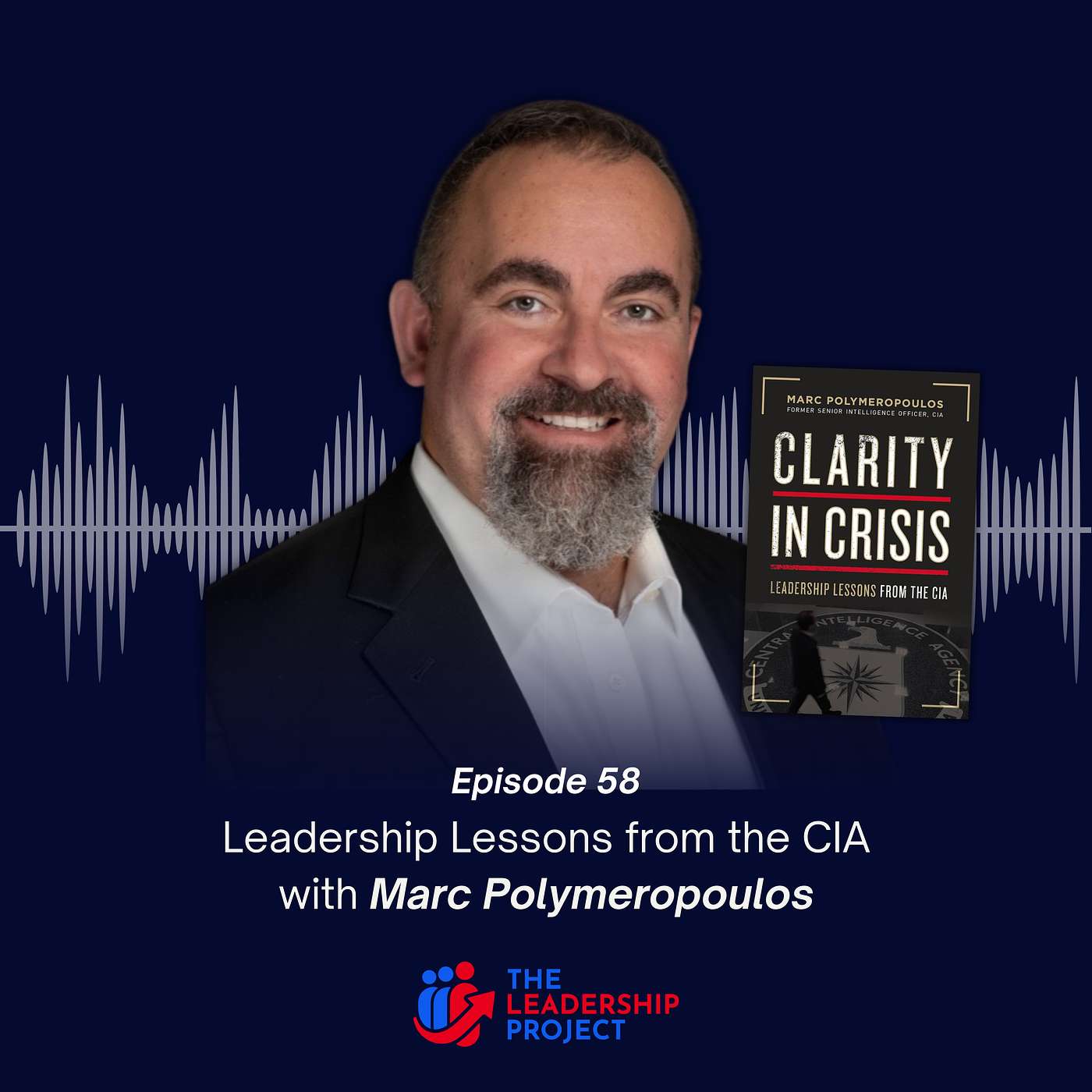 058. Leadership Lessons from the CIA with Marc Polymeropoulos