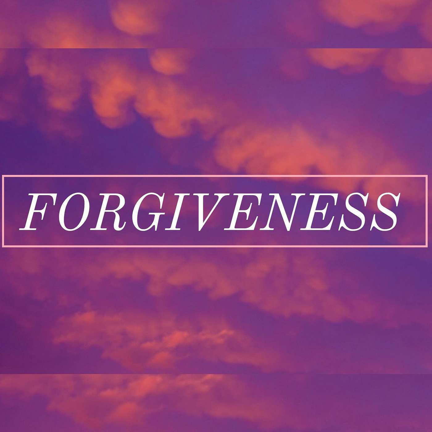 Forgiveness  Let It Go! Benito Fresquez
