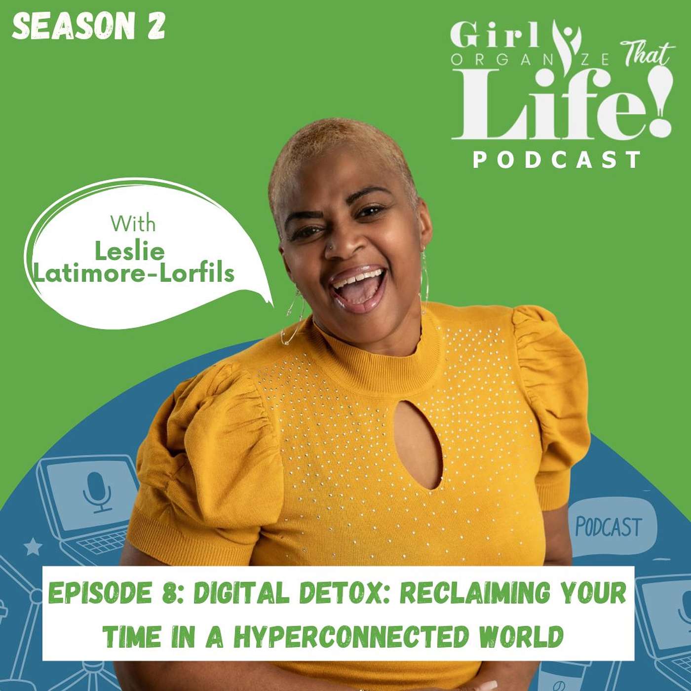 Girl Organize That Life Podcast