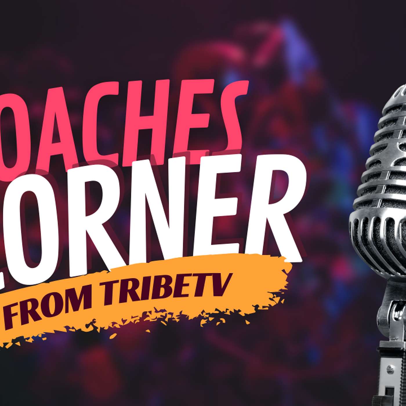 TribeTV's Coaches Corner
