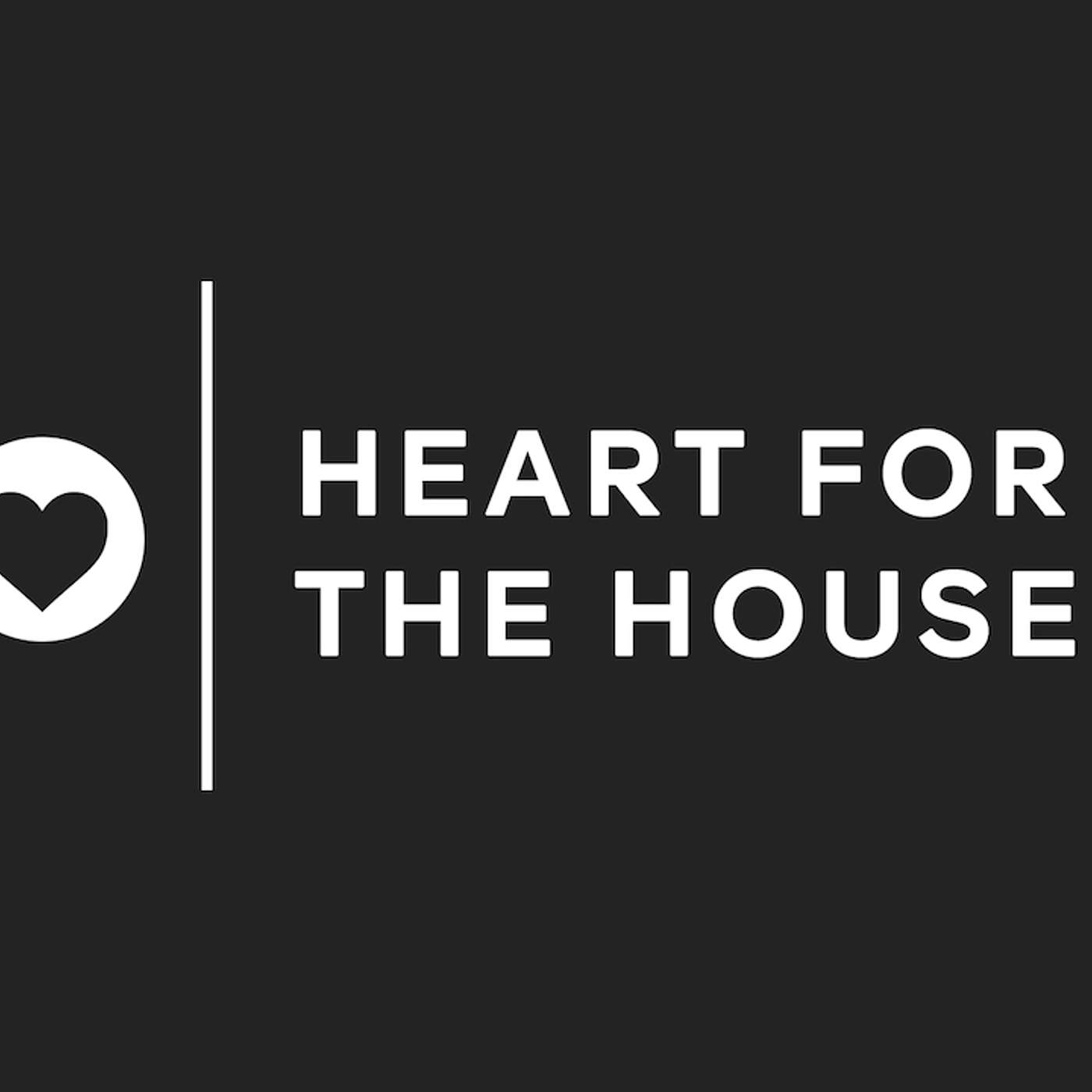 Heart for the House Part 2 episode artwork