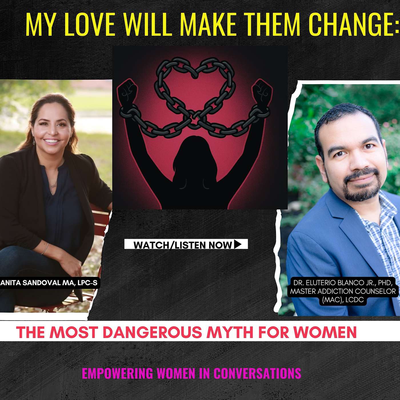 My Love Will Make Them Change: The Most Dangerous Myth for Women