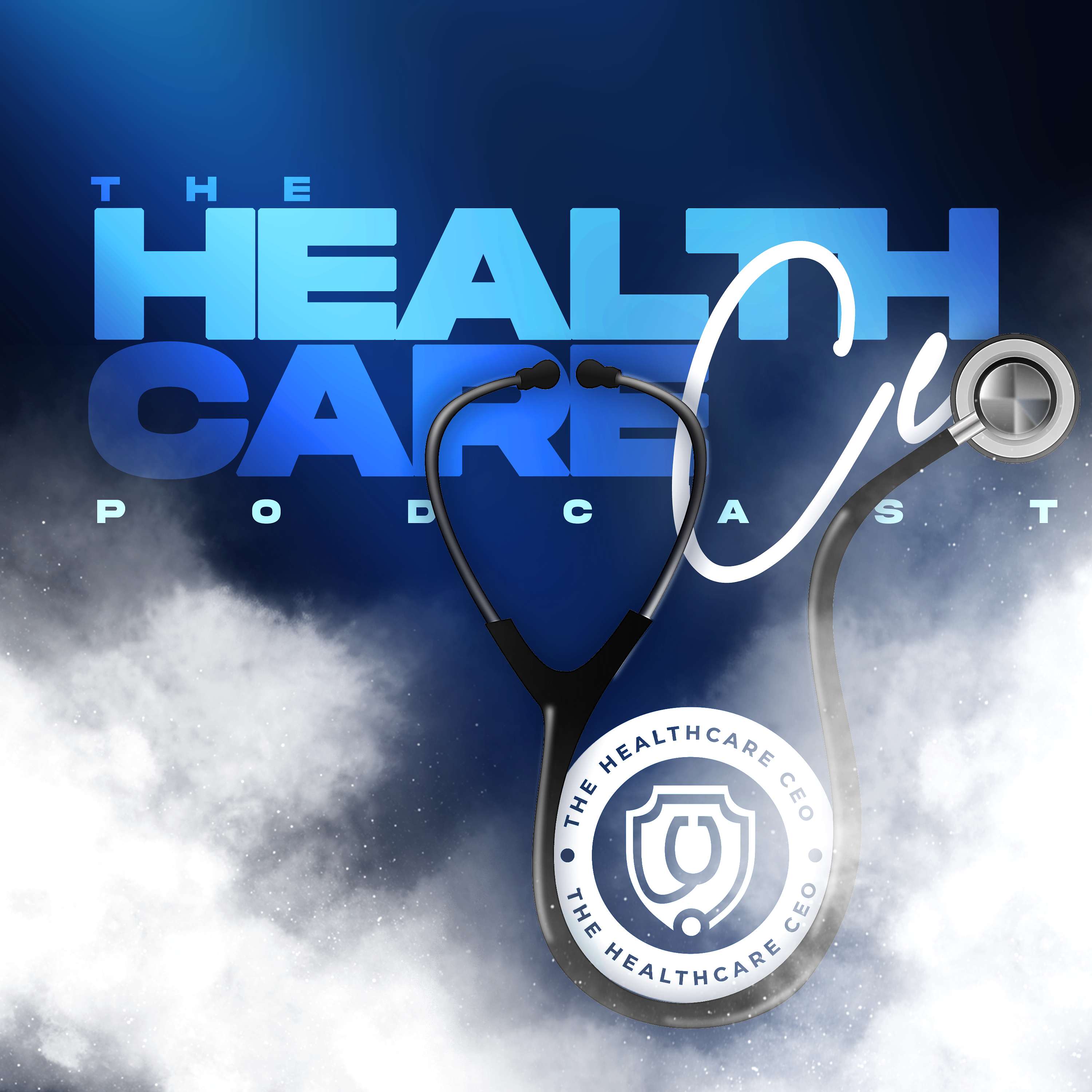 The Healthcare Ceo Podcast