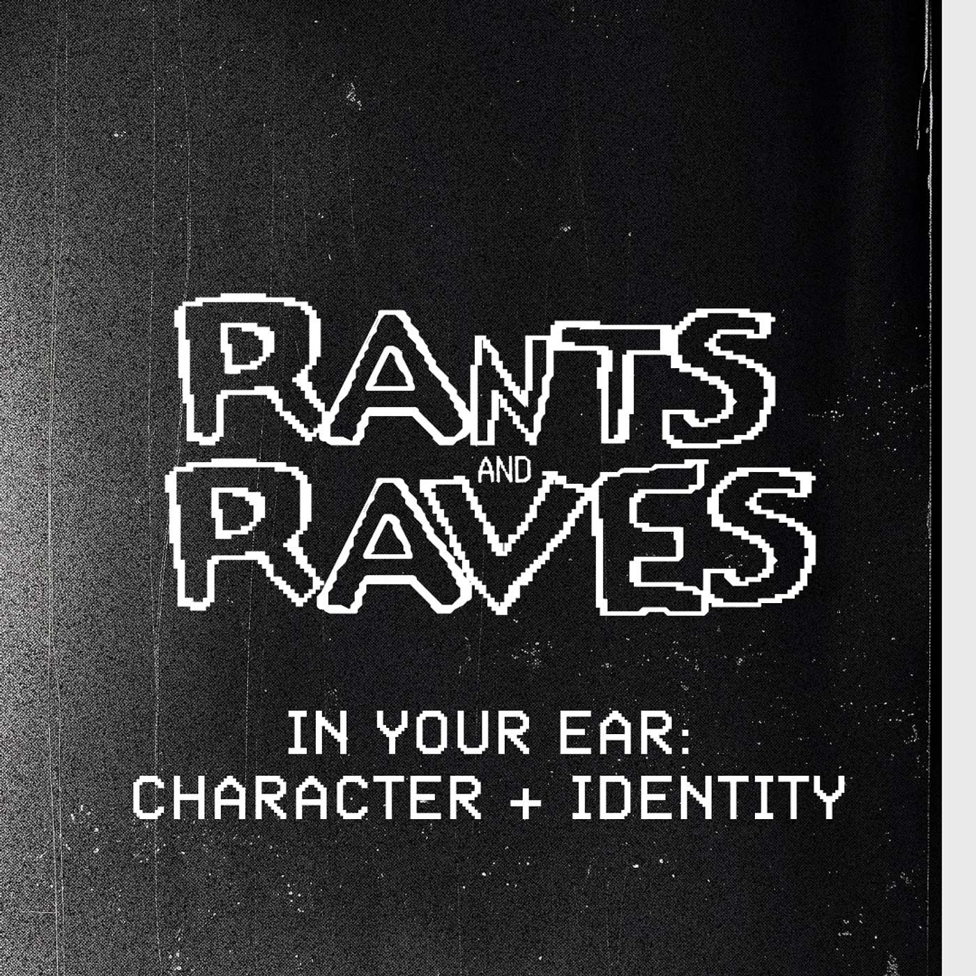 Rants and Raves