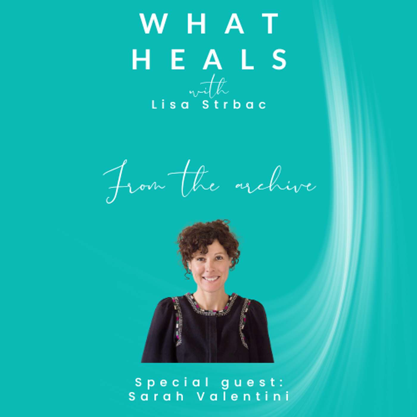 What Heals with Lisa Strbac (formerly Raw Health Rebel)