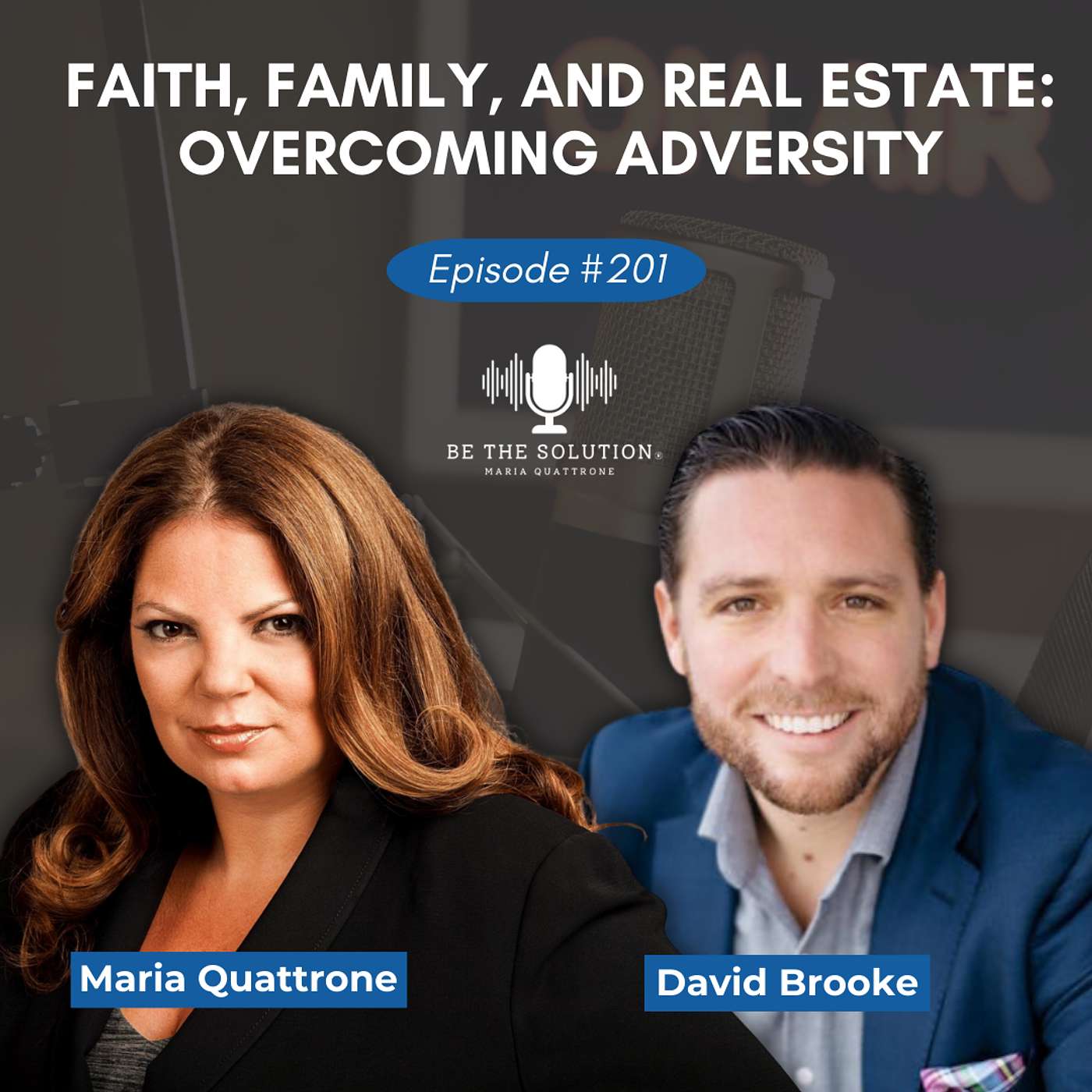 201. Faith, Family, and Real Estate: Overcoming Adversity