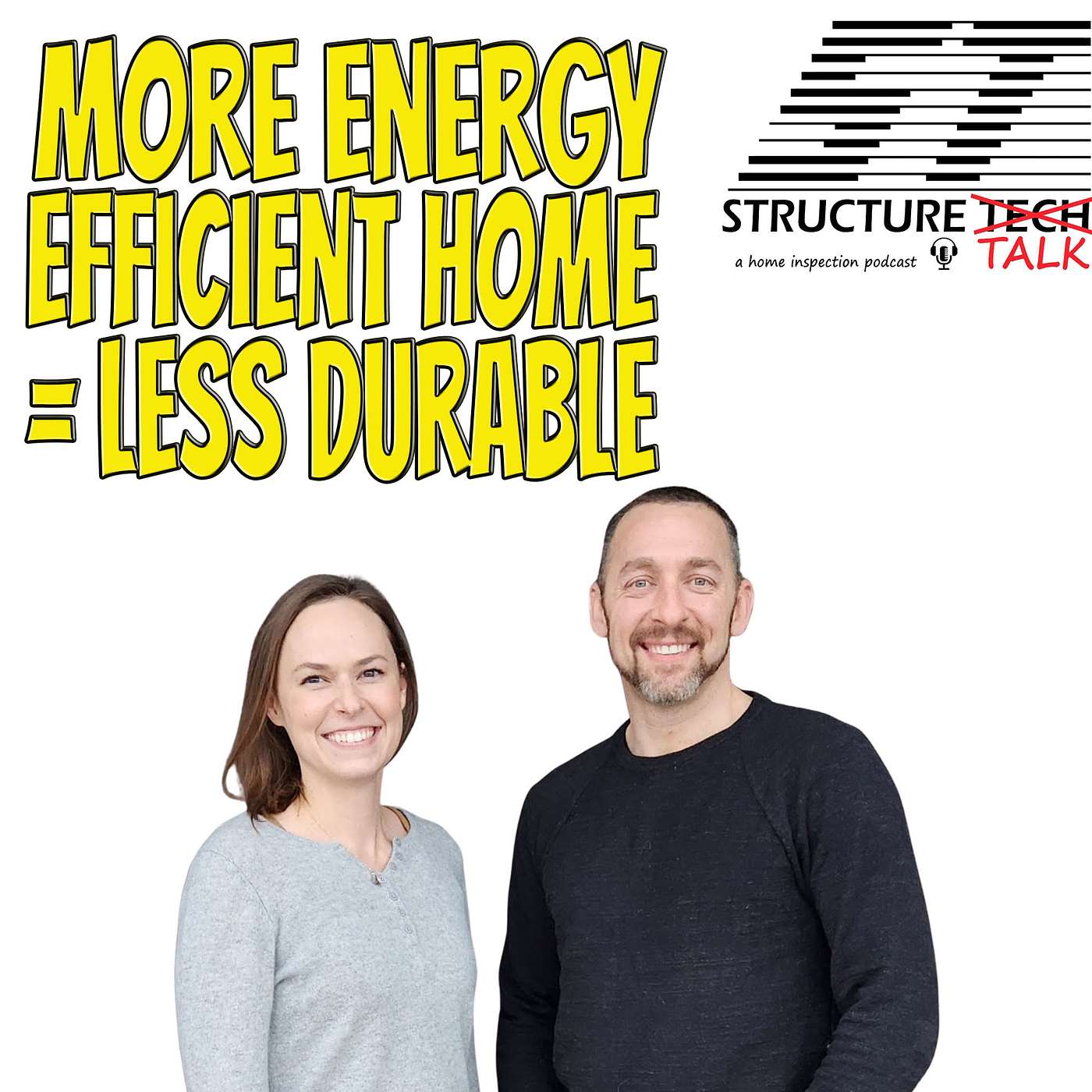 More energy efficient home = less durable