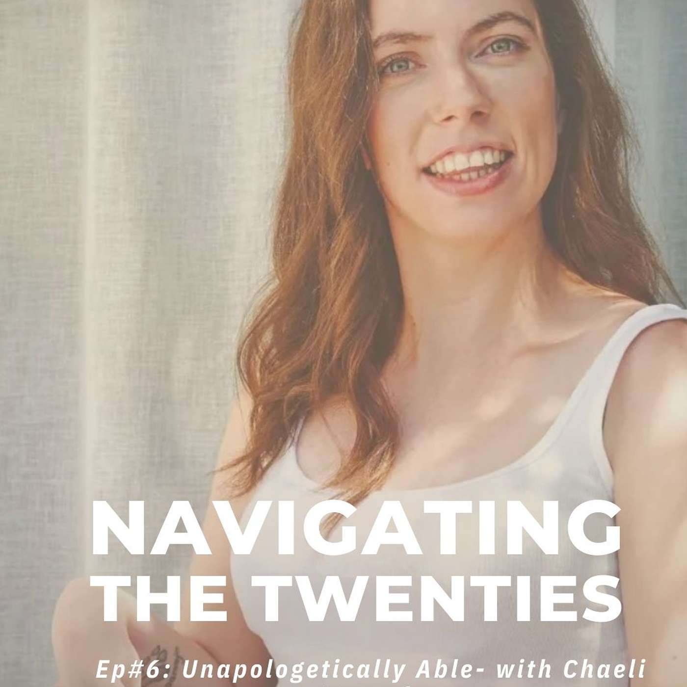 Navigating the Twenties - Chaeli Mycroft – Unapologetically Able