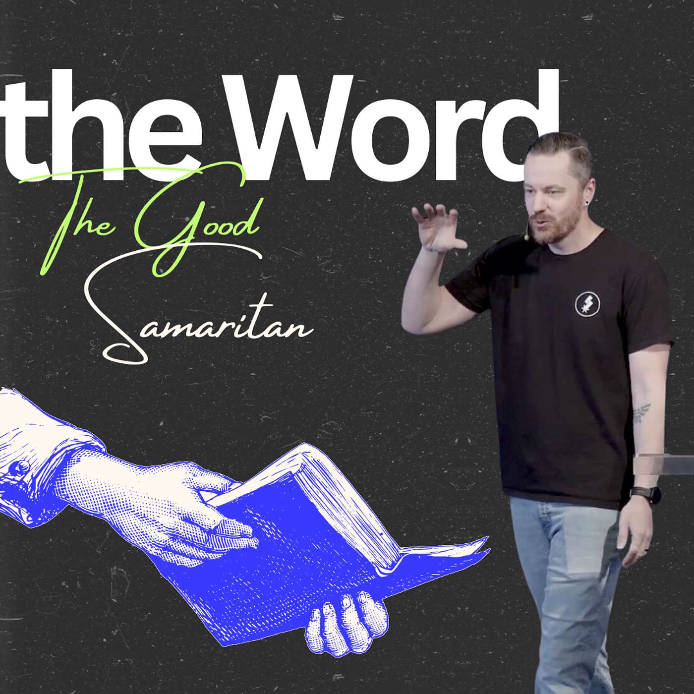 Sunday Service: The Word - Heroes of the Bible (The Good Samaritan) - Pastor Bob Leahey