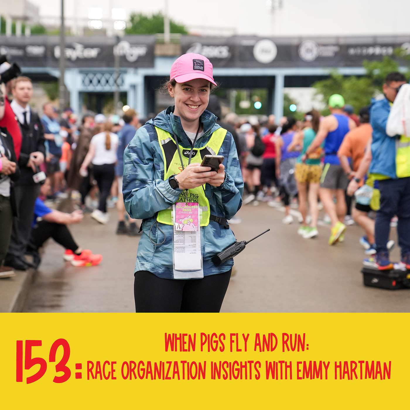 153: When Pigs Fly and Run: Race Organization Insights with Emmy Hartman