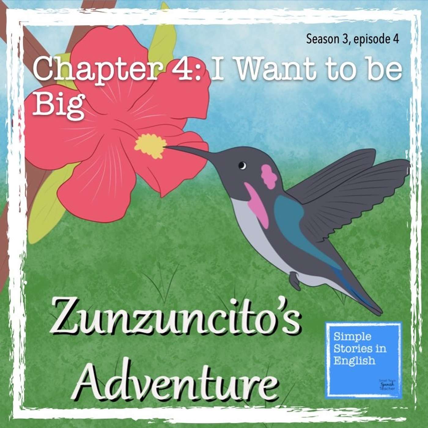 Zunzuncito's Adventure Chapter 4 Zunzuncito's Adventure Chapter 4