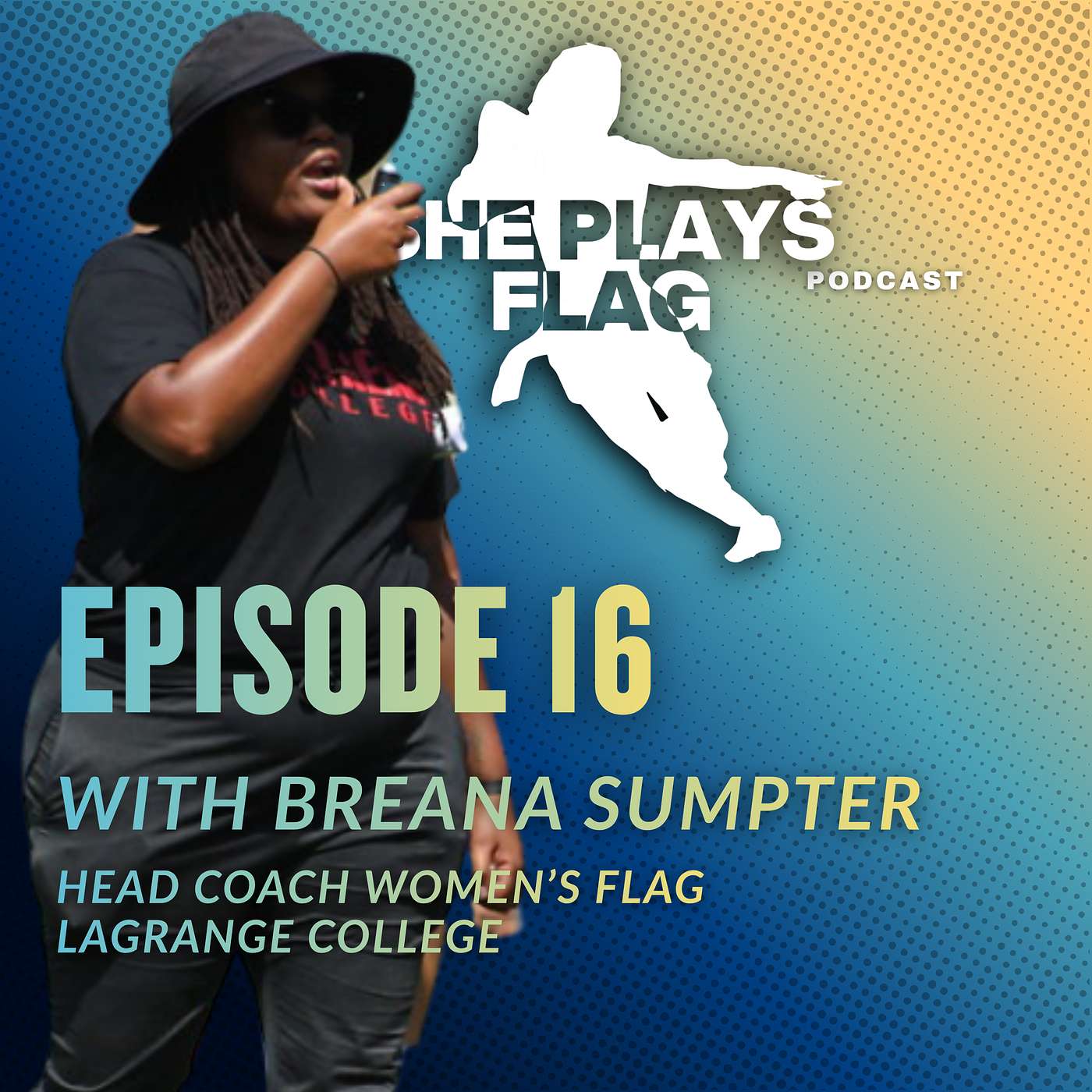 From the Classroom to the Sidelines: Breana Sumpter on Finding Her Calling in Girls Flag Football episode artwork