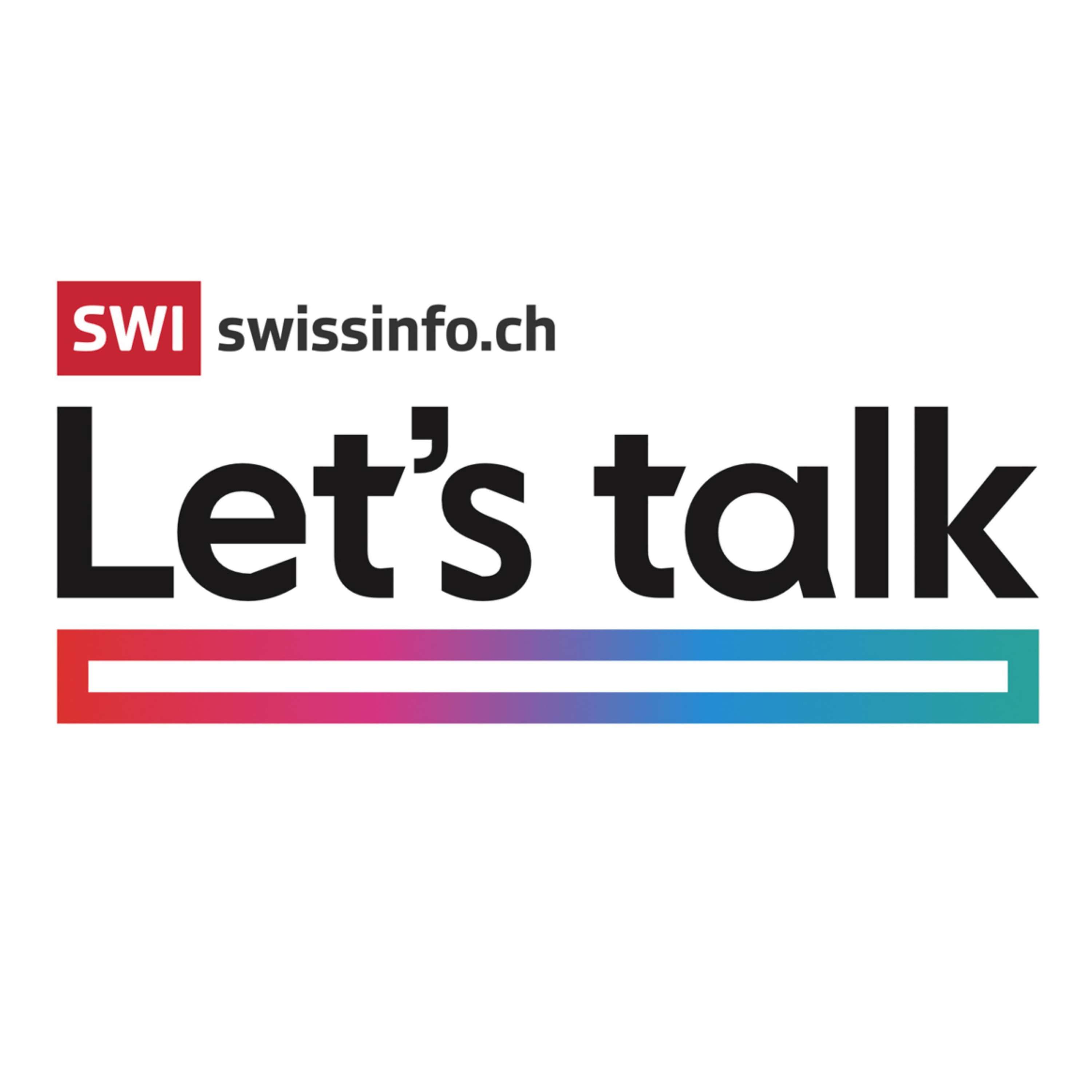 Let's Talk - Swissinfo auf Deutsch podcast artwork