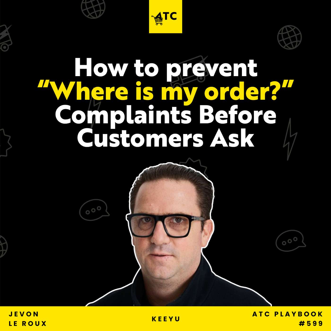 How to Prevent “Where is my Order?” Complaints Before Customers Ask #599
