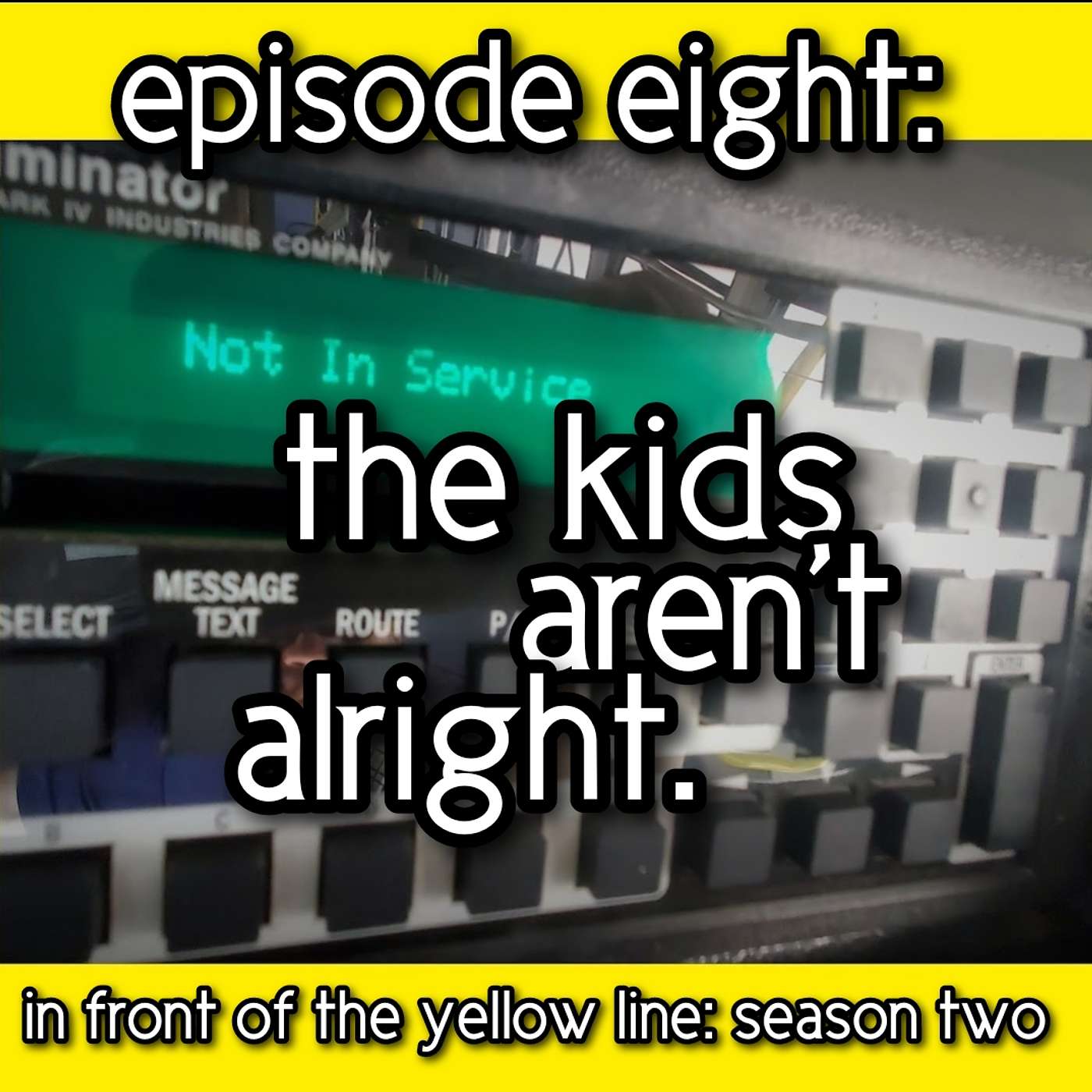 S2 Episode 8: The Kids Aren't Alright.