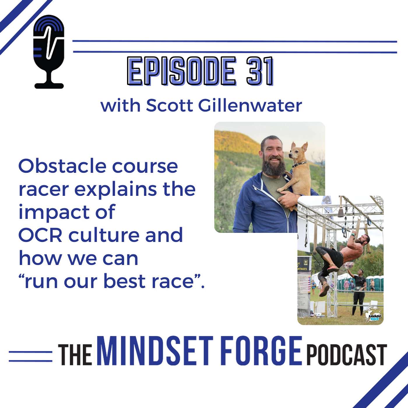 Scott Gillenwater: Elite Obstacle Course Racer explains the impact of OCR Culture and how we can 