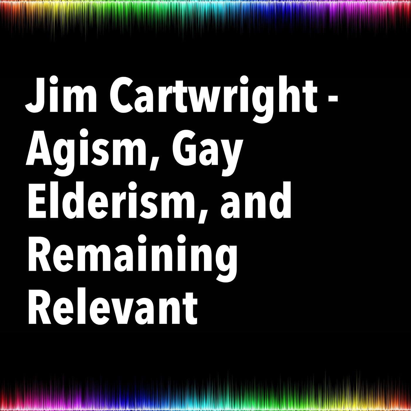 The Authentic Gay Man Podcast