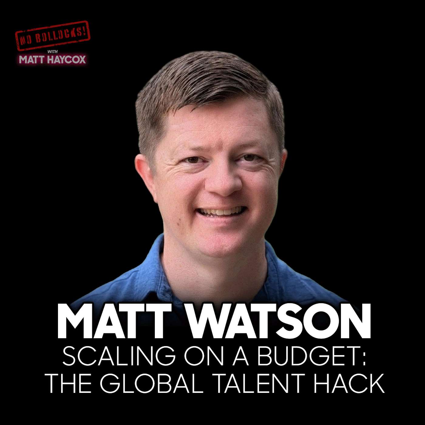 No Bollocks with Matt Haycox