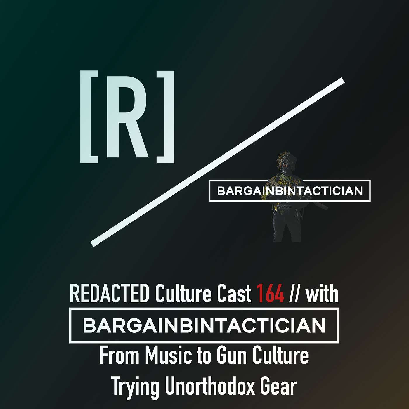 164: Bargain Bin Tactician on Music to Gun Culture's Gear Orthodoxy
