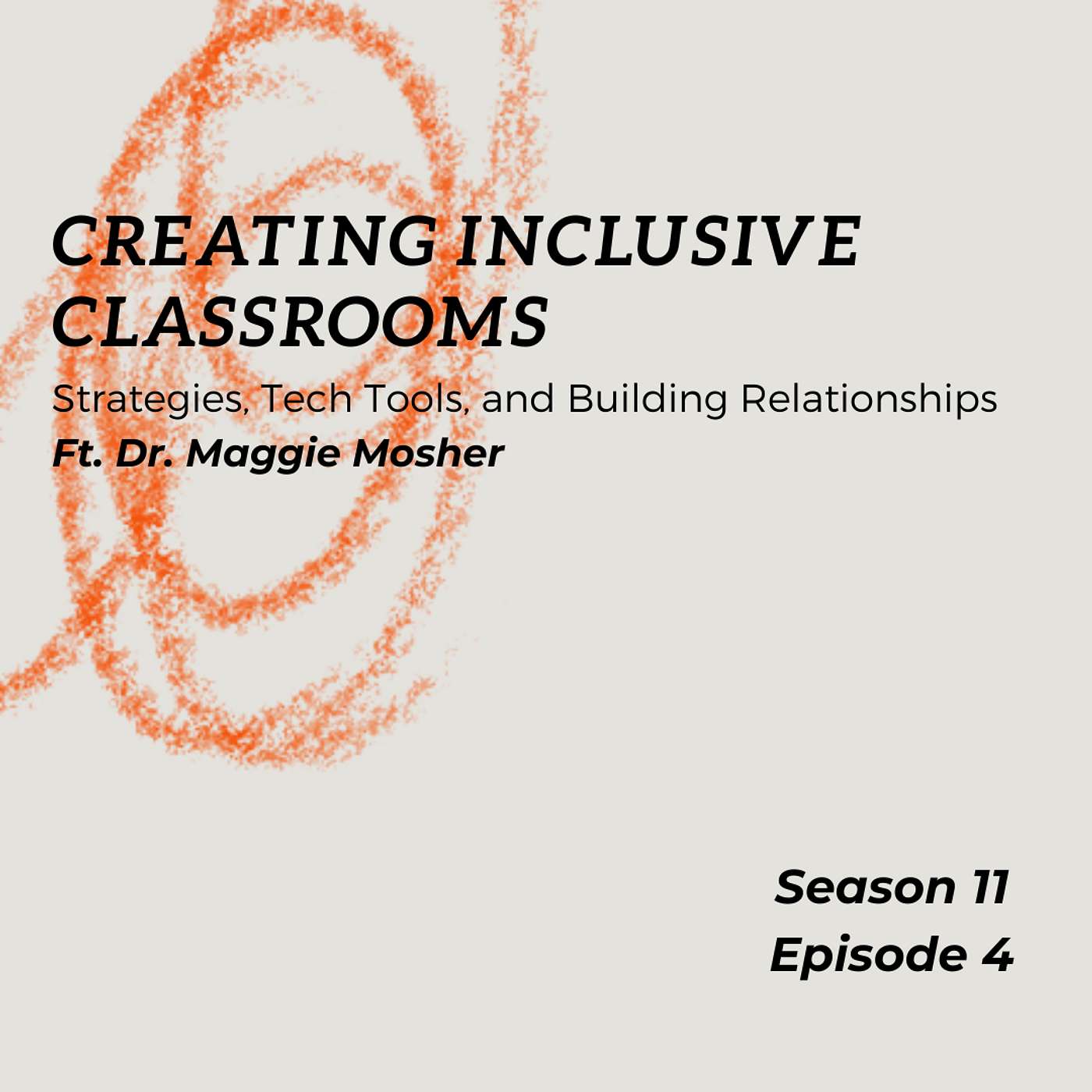 Creating Inclusive Classrooms: Strategies, and Building Relationships