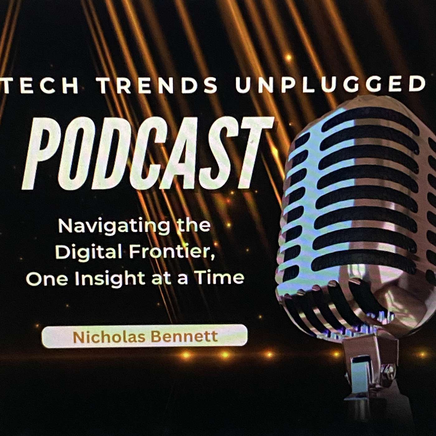 Tech Trends Unplugged