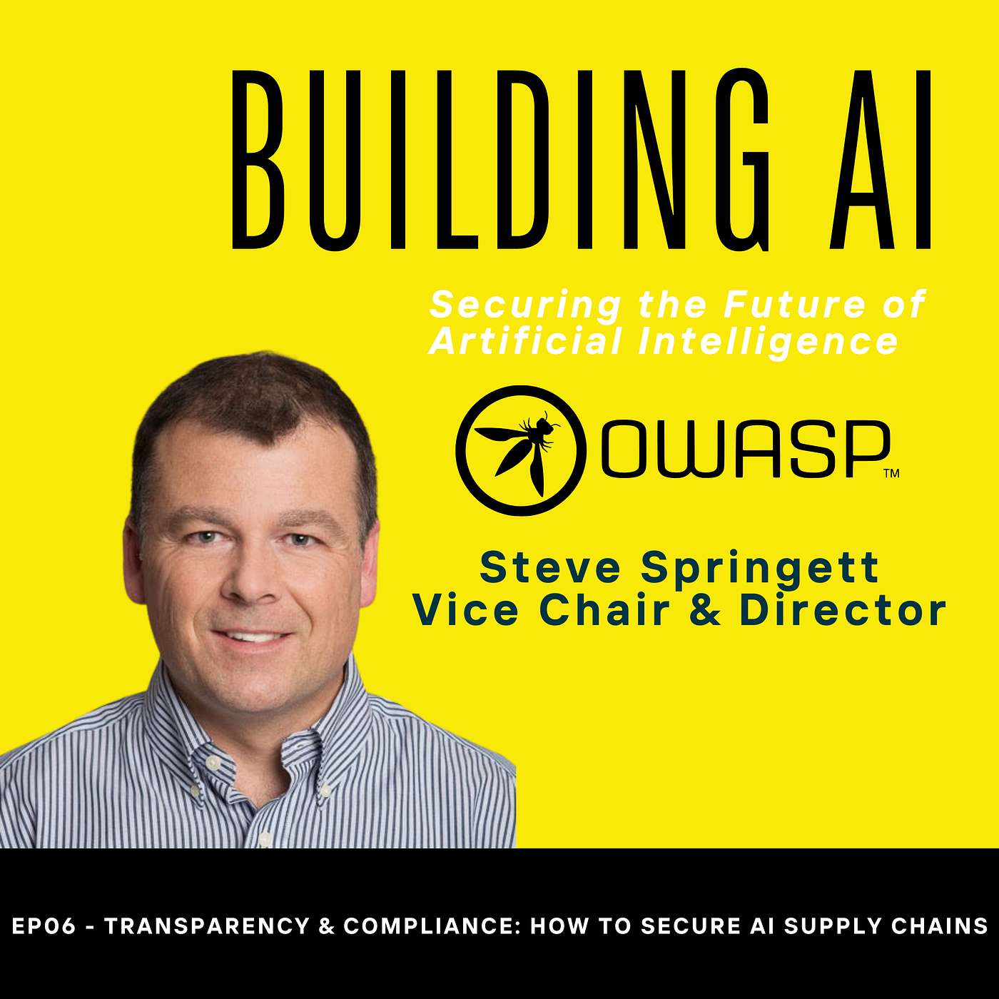 EP06 - Transparency & Compliance: How to Secure AI Supply Chains