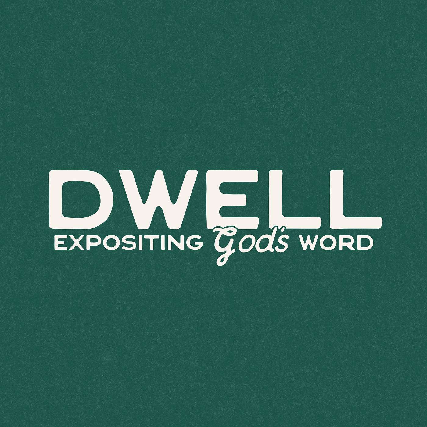 DWELL