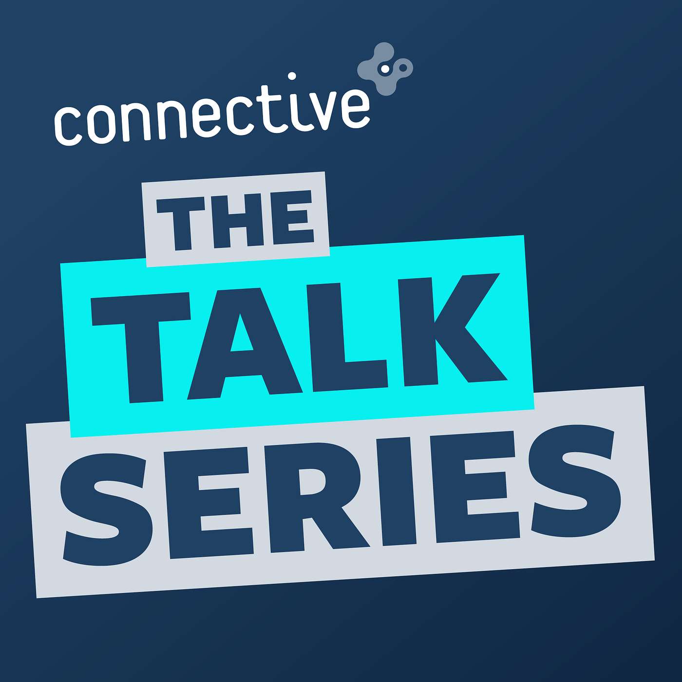 Connective: The Talk Series
