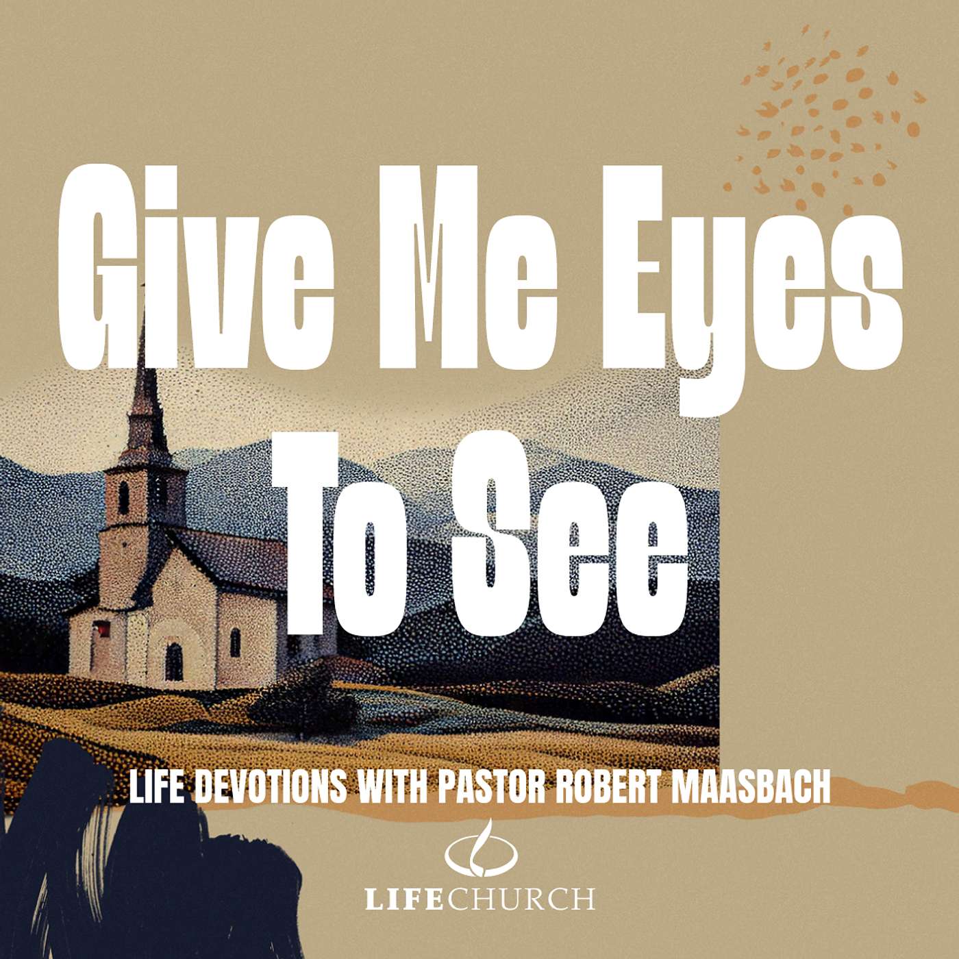 Give Me Eyes To See - 12.1.26