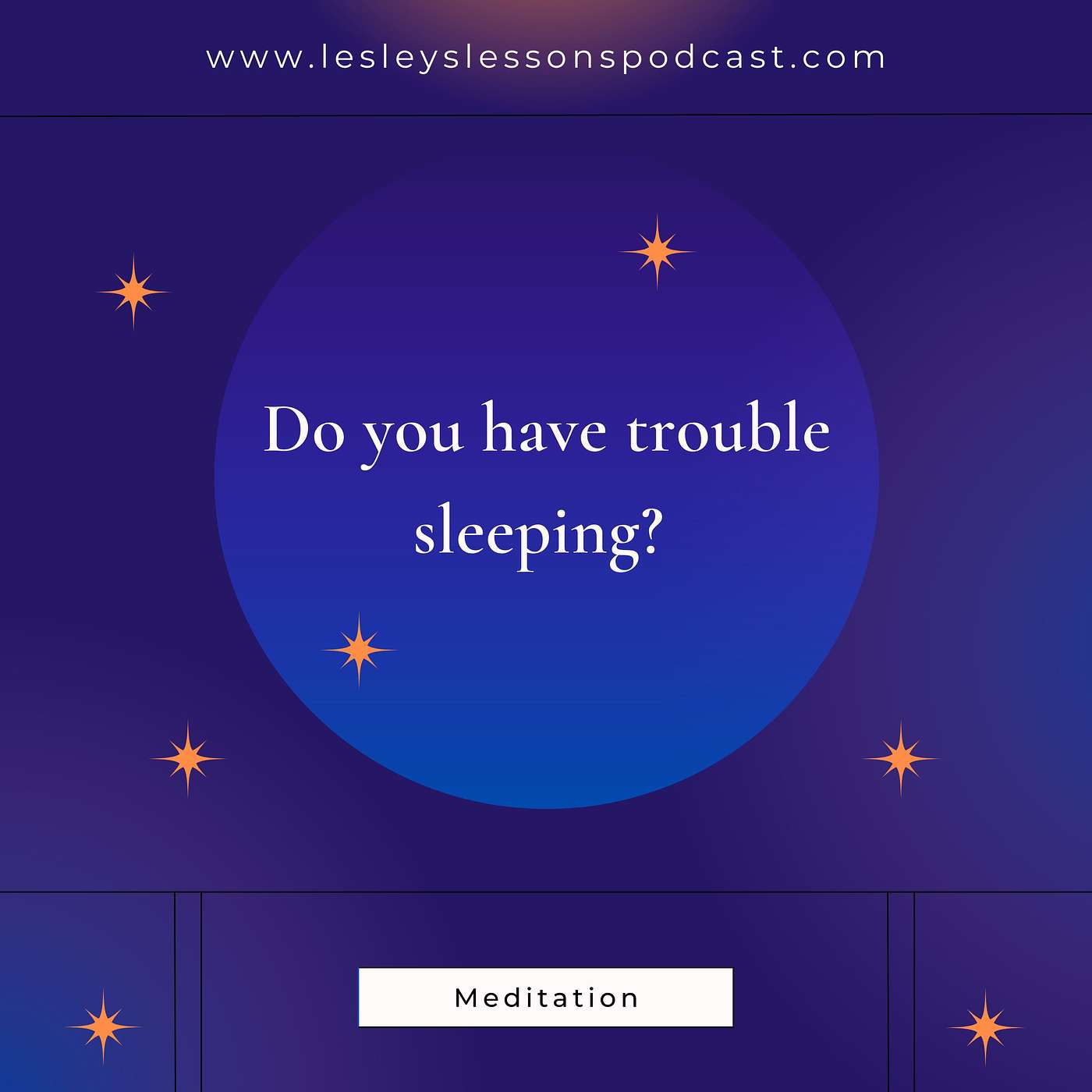 Sleep Softly Lesley's Lessons Podcast: A guided meditation podcast to help you sleep peacefully