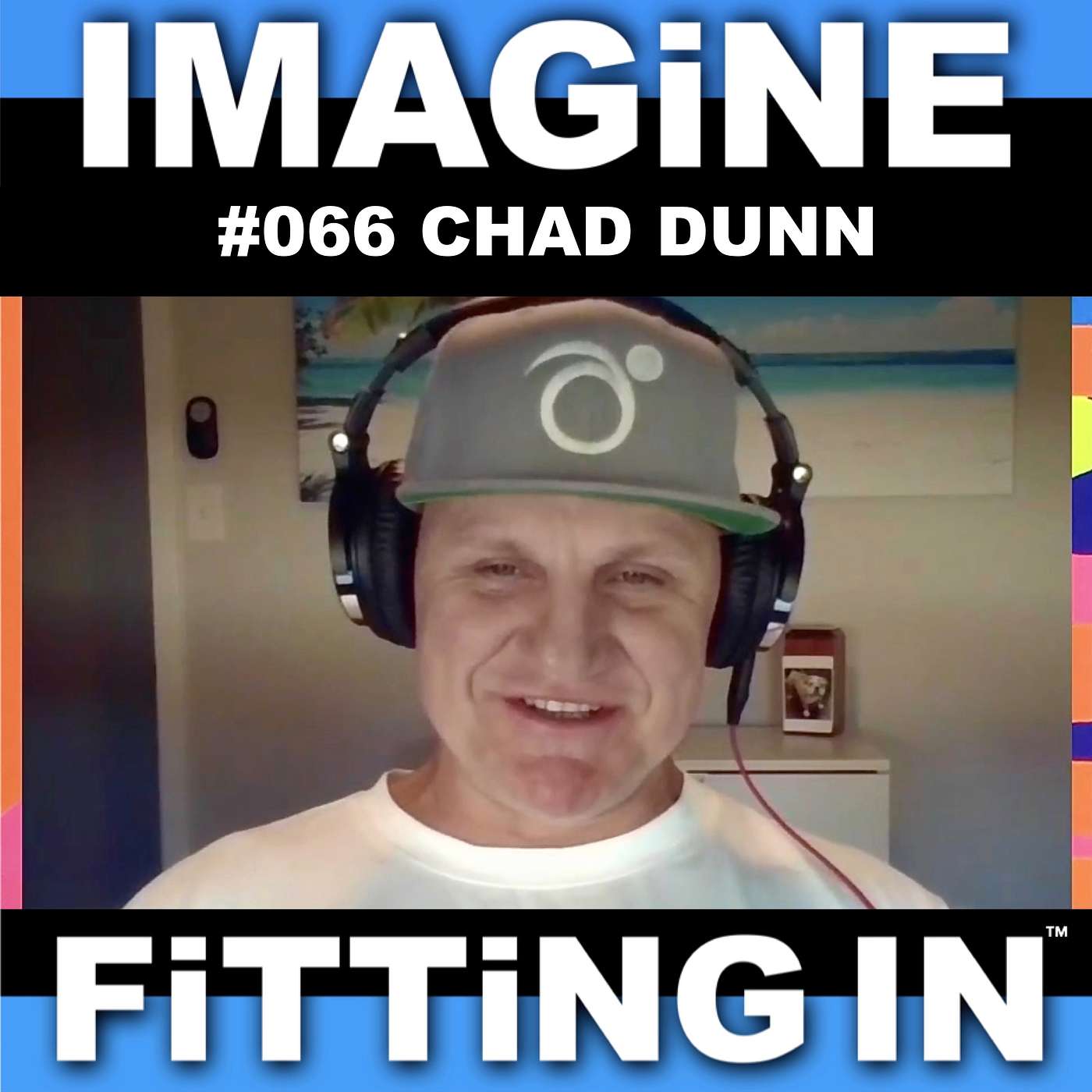 #066 From BMX to Breakthroughs w/ Chad Dunn | IMAGiNE FiTTiNG IN Podcast
