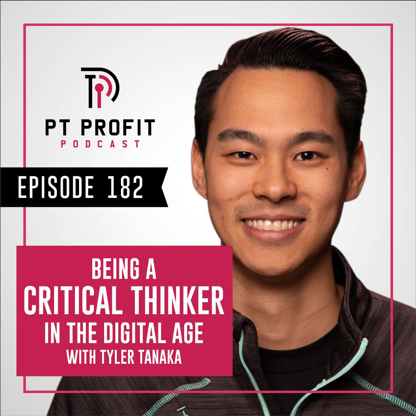 Being a Critical Thinker in the Digital Age with Tyler Tanaka episode artwork