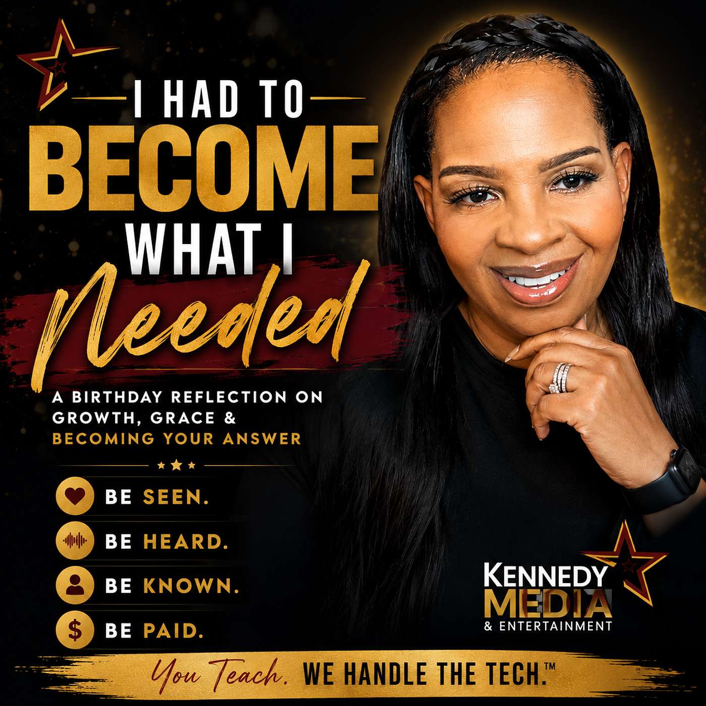 I Had to Become What I Needed | A Reflection on Faith, Purpose & Becoming