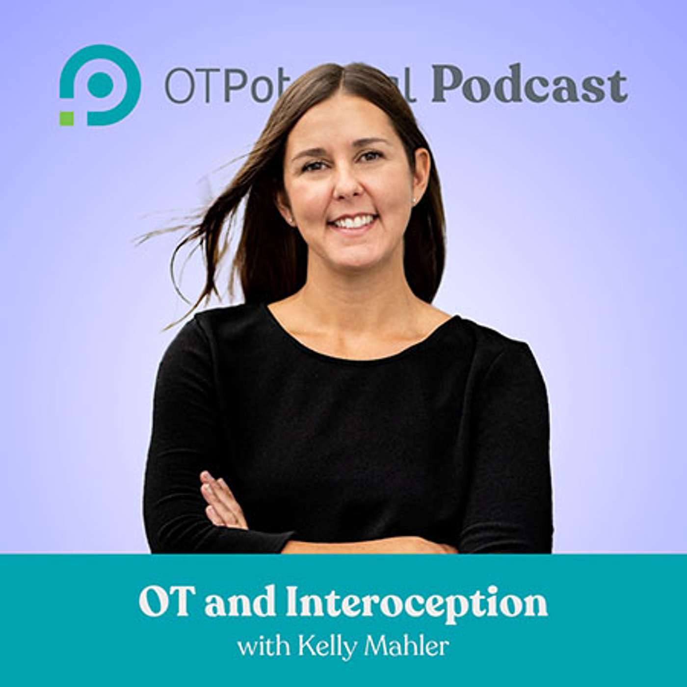 #85: OT and Interoception with Kelly Mahler