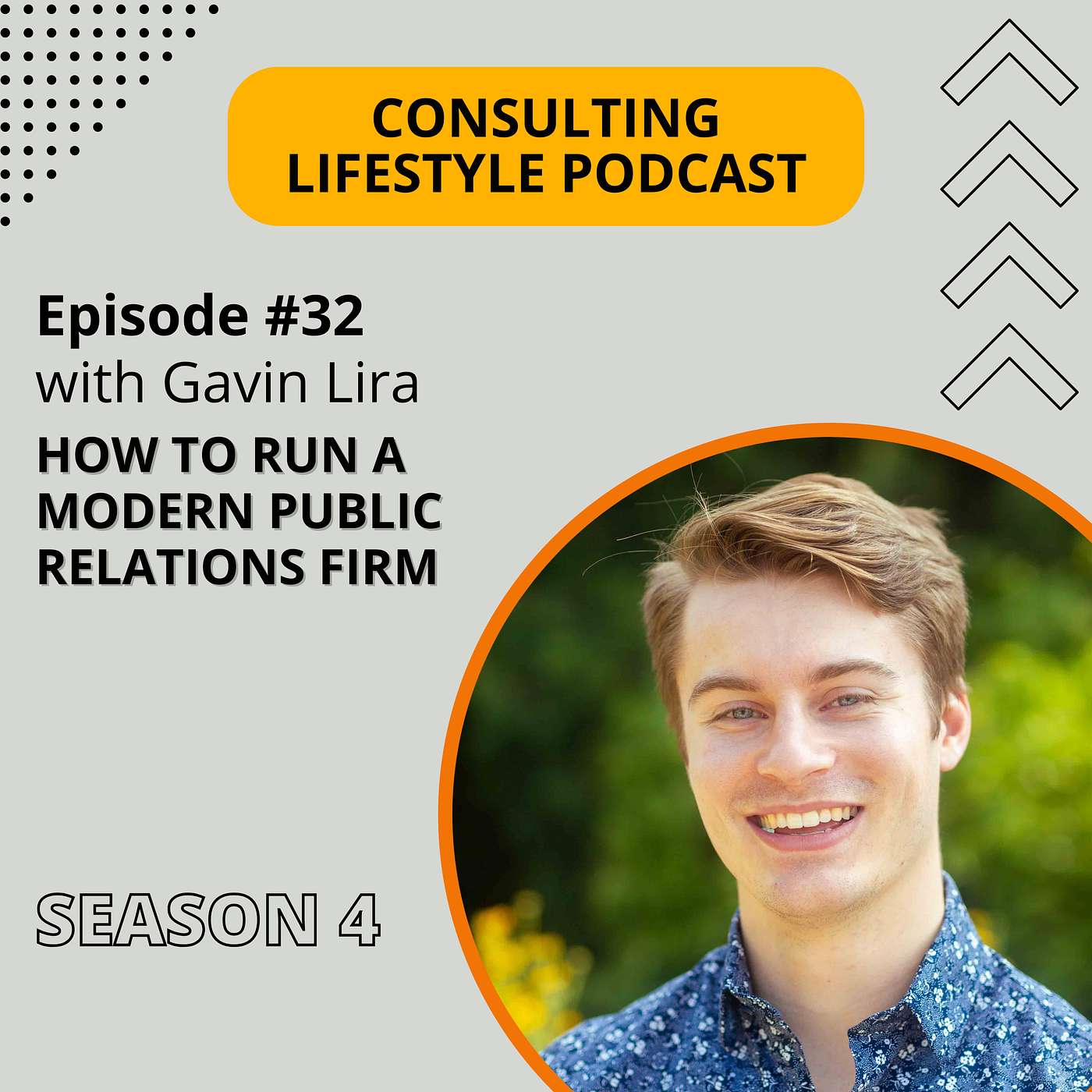 Episode 32: How to Run a Modern Public Relations with Gavin Lira