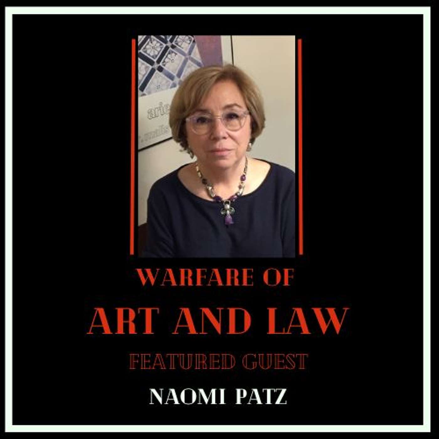 Warfare of Art & Law Podcast